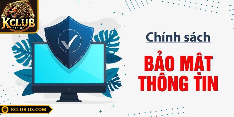 Chính Sách Bảo Mật 3 Giúp người chơi ngăn chặn rủi ro từ bên ngoài
