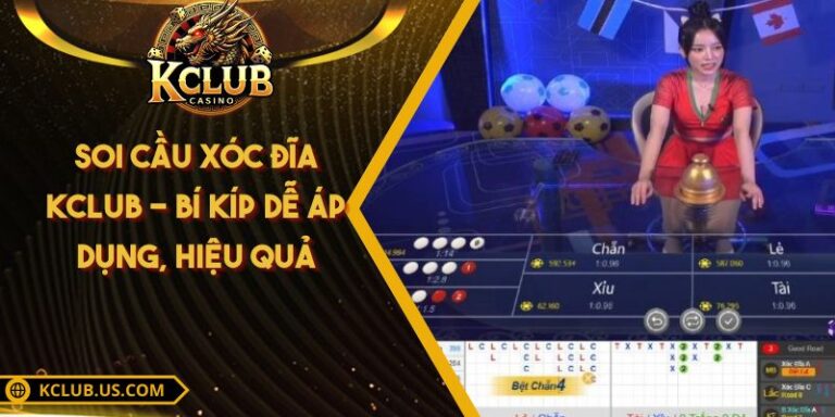 Soi Cầu Xóc Đĩa KCLUB - Bí Kíp Dễ Áp Dụng, Hiệu Quả